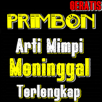 Primbon Arti Mimpi Meninggal T