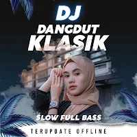 DJ Full Bass Dangdut Klasik