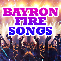 Bayron Fire Songs
