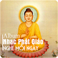 Album Nhạc Phật Giáo - Nghe Mỗi Ngày