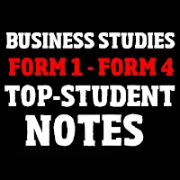 BUSINESS STUDIES TOP-STUDENT NOTES{KCSE REVISION}
