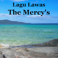 Lagu Lawas The Mercy's