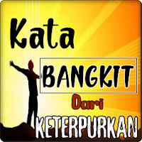 Kata Bangkit Dari Kegagalan Dan Keterpurukan