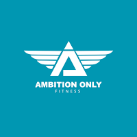 Ambition Only Fitness
