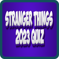 Stranger Things 2023 Quiz