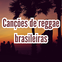 Canções de reggae brasileiras