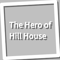 Book, The Hero of Hill House