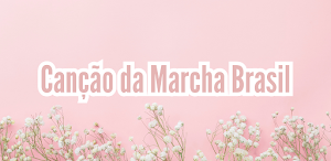 Canção da Marcha Brasil Screenshot 2