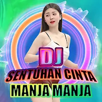 Dj Sentuhan Cinta Manja Manja