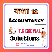 12th Accountancy TS Grewal Solutions All Part