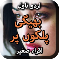 Bheegi Palkon Per By Iqra Sagheer - Urdu Novel