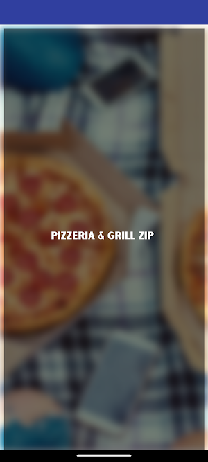 Pizzeria & Grill ZIP Screenshot 1