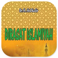 Dirasat Islamiyah H. Abd Kadir