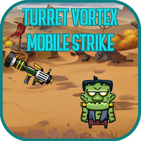 Turret Vortex : Mobile Strike