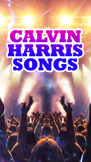 Calvin Harris Songs Screenshot 0
