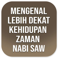 Mengenal Kehidupan Zaman Nabi