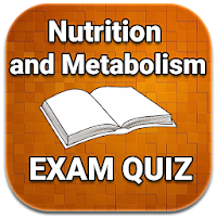 Nutrition and Metabolism Quiz