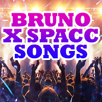 Bruno X Spacc Songs