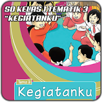 Buku SD 1 Tematik 3 Kegiatanku