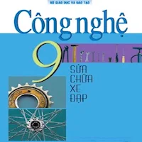 Công nghệ Lớp9 Sửa chữa xe đạp