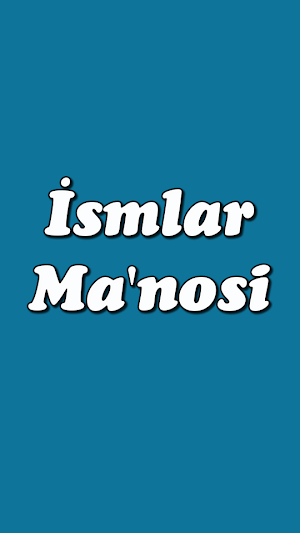 Ismlar Manosi (Uzbek) Screenshot 0