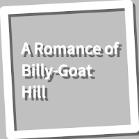 Book, A Romance of Billy-Goat 