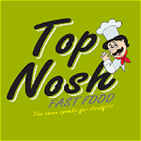 Top Nosh Fast Food