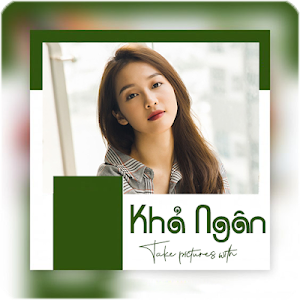 Chụp Ảnh Cùng Khả Ngân Screenshot 0