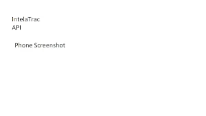 IntelaTrac API Screenshot 0