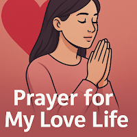 Prayers For My Love Life