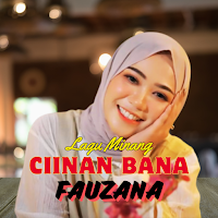 Lagu Ciinan Bana - Fauzana