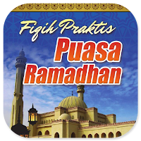 Fikih Praktis Puasa Ramadhan