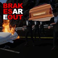 Brakes Are Out: Funeral Dance