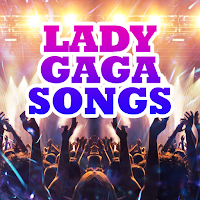 Lady Gaga Songs