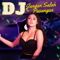 Dj Jangan Salah Pasangan