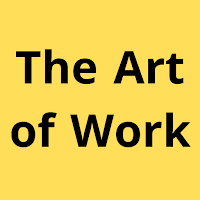 The Art of Work