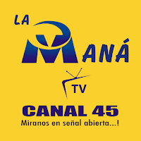 LA MANA TV Canal 45