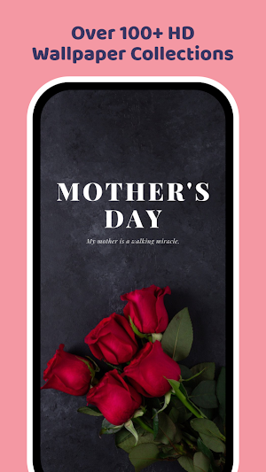 Mother's Day Wallpapers 2023 Screenshot 1