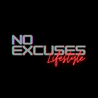 No Excuses Lifestyle