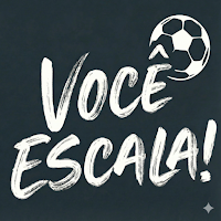 Você Escala! - Monte seu Time