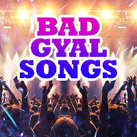 Bad Gyal Songs