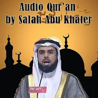Audio Quran Salah Abu Khater