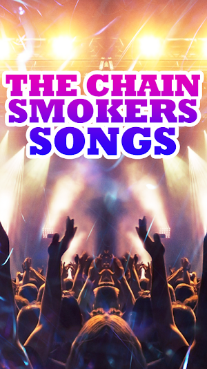The Chainsmokers Songs Screenshot 2