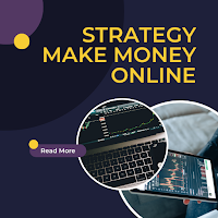 My: strategy make money online