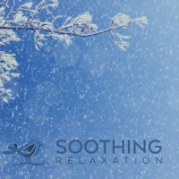 Soothing Music for Relaxing