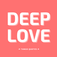 Deep Love Quotes and Sayings