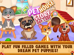 My Pet House Story - Pet Puppy Daycare games Screenshot 0