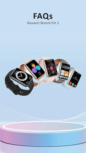 Huawei Watch Fit 2 App guide Screenshot 1