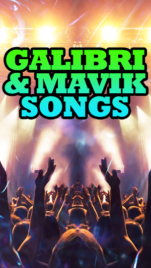 Galibri & Mavik Songs Screenshot 3