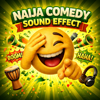 Sound Effect for Naija comedy